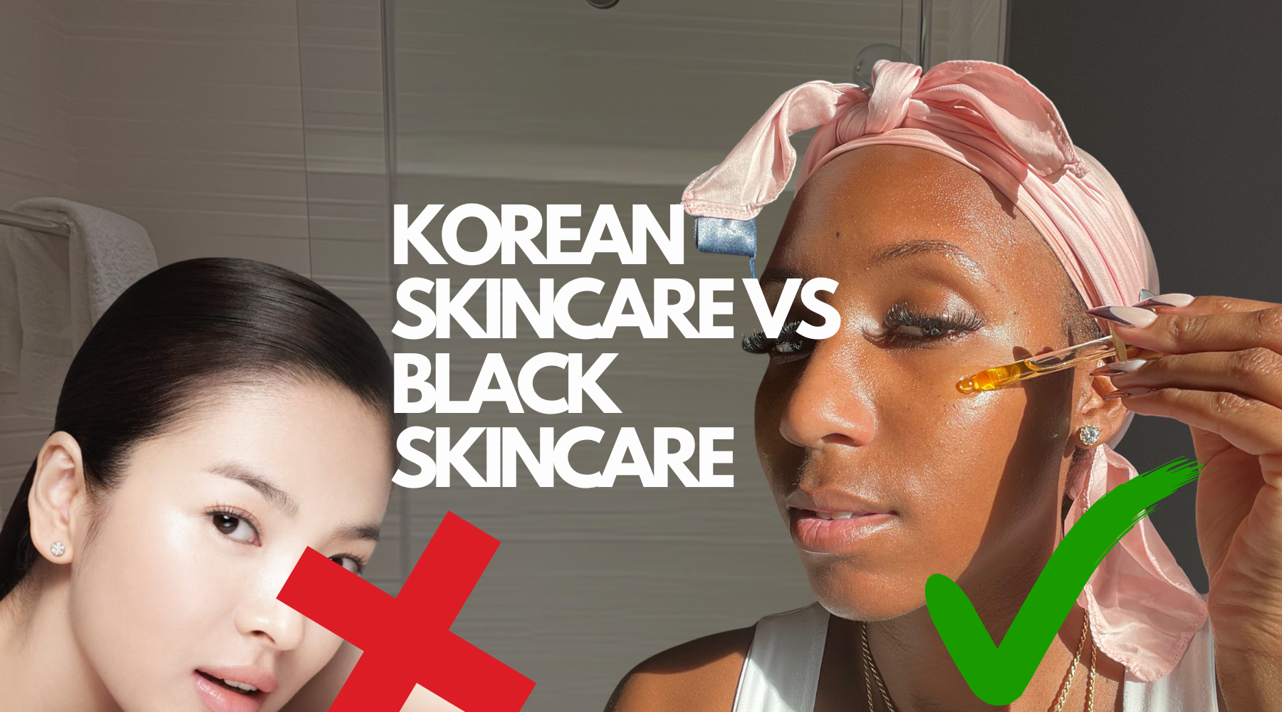 Korean Skincare VS. Black Skincare | What's Korean Skincare?